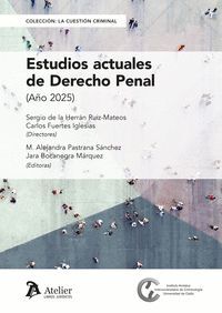 ESTUDIOS ACTUALES DE DERECHO PENAL AÑO 2025