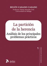 LA PARTICION DE LA HERENCIA ANALISIS DE LOS PRINCIPALES PRO