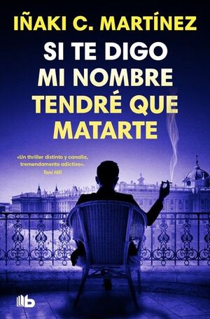 SI TE DIGO MI NOMBRE TENDRE QUE MATARTE