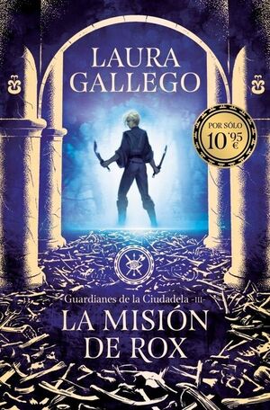 MISION DE ROX, LA (GUARDIANES DE LA CIUDADELA 3)
