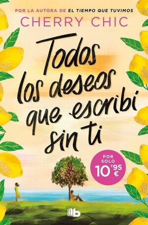 TODOS LOS DESEOS QUE ESCRIBI SIN TI