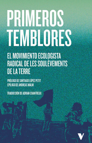 PRIMEROS TEMBLORES. EL MOVIMIENTO ECOLOGISTA RADICAL DE SOULEVEMENTS DE LA TERRE