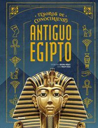 ANTIGUO EGIPTO -TESOROS CONOCIMIENTO