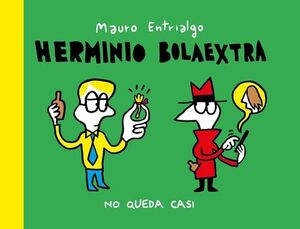 HERMINIO BOLAEXTRA. NO QUEDA CASI