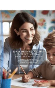 INVERTIR EN EDUCACION MERECE LA PENA