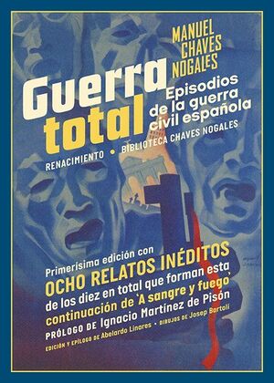 GUERRA TOTAL. EPISODIOS DE LA GUERRA CIVIL ESPAÑOLA (EDICIÓN RÚSTICA)