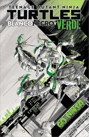 TEENAGE MUTANT NINJA TURTLES: BLANCO, NEGRO Y VERDE