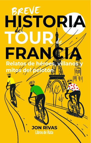 BREVE HISTORIA DEL TOUR DE FRANCIA