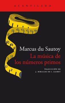 LA MUSICA DE LOS NUMEROS PRIMOS (NUEVA EDICION AMPLIADA)