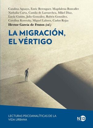 MIGRACION, EL VERTIGO, LA