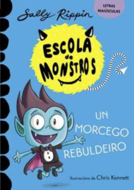 UN MORCEGO REBULDEIRO. ESCOLA DE MONSTROS