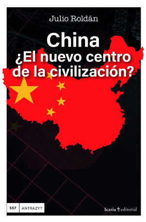 CHINA, EL NUEVO CENTRO DE LA CIVILIZACION?