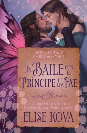 UN BAILE CON EL PRINCIPE DE LOS FAE UNIDOS POR LA MAGIA 2