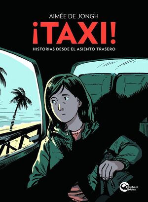 ¡TAXI! HISTORIAS DESDE EL ASIENTO TRASERO