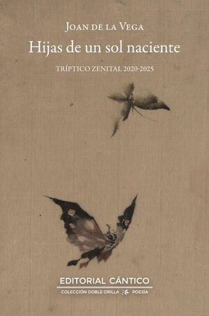 HIJAS DEL SOL NACIENTE. TRIPTICO ZENITAL (2020-2025)