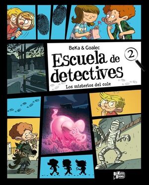ESCUELA DE DETECTIVES, 2. LOS MISTERIOS DEL COLE