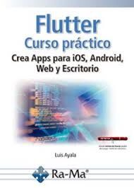 FLUTTER. CURSO PRÁCTICO