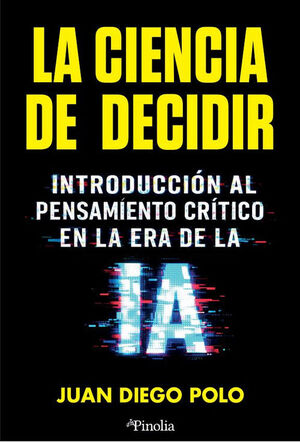 LA CIENCIA DE DECIDIR