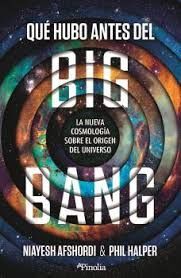 QUÉ HUBO ANTES DEL BIG BANG