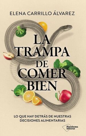 TRAMPA DE COMER BIEN, LA