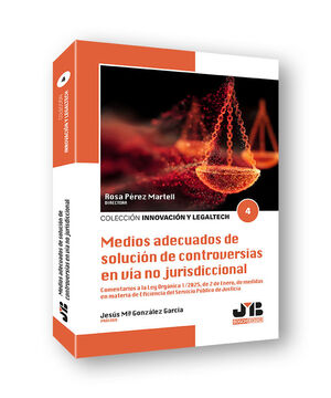 MEDIOS ADECUADOS DE SOLUCIÓN DE CONTROVERSIAS EN VÍA NO JURISDICCIONAL