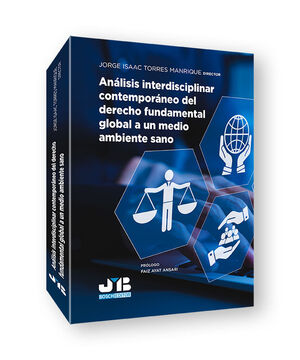 ANÁLISIS INTERDISCIPLINAR CONTEMPORÁNEO DEL DERECHO FUNDAMENTAL GLOBAL A UN MEDI