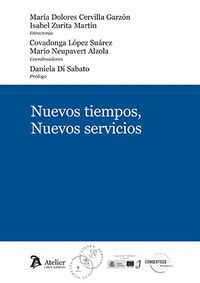 NUEVOS TIEMPOS, NUEVOS SERVICIOS