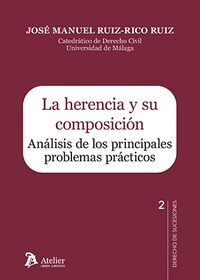 HERENCIA Y SU COMPOSICION. ANALISIS DE LOS PRINCIPALES PROBLEMAS PRACTICOS