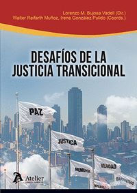 DESAFIOS DE LA JUSTICIA TRANSICIONAL