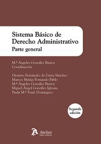 SISTEMA BASICO DERECHO ADMINISTRATIVO PARTE GENERAL 2ª ED