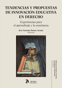 TENDENCIAS Y PROPUESTAS DE INNOVACION EDUCATIVA EN DERECHO