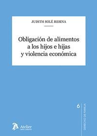 OBLIGACION DE ALIMENTOS A LOS HIJOS E HIJAS Y VIOLENCIA ECONOMICA