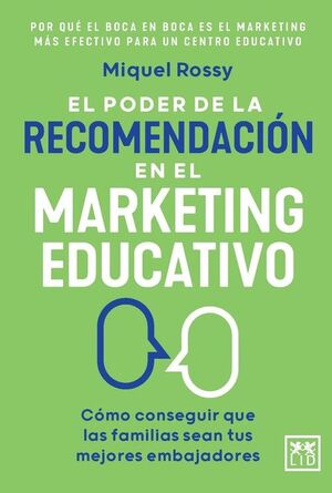 PODER DE LA RECOMENDACION EN EL MARKETING EDUCATIVO, EL