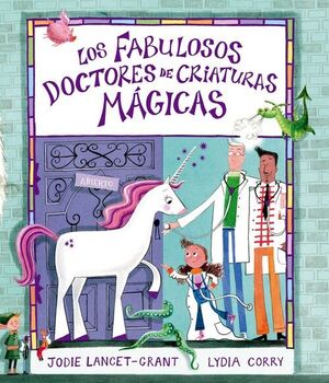 FABULOSOS DOCTORES DE CRIATURAS MAGICAS, LOS