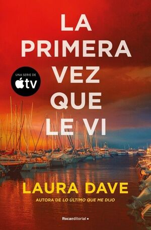PRIMERA VEZ QUE LE VI, LA