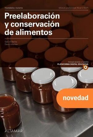 PREELABORACIÓN Y CONSERVACIÓN DE ALIMENTOS. NUEVA EDICIÓN