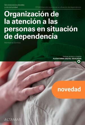 CARACTERÍSTICAS Y NECESIDADES DE LAS PERSONAS EN SITUACIÓN DE DEPENDENCIA. NUEVA