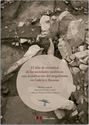 EL AFAN DE ETERNIDAD DE LAS SOCIEDADES NEOLITICAS: UNA ACTUALIZACION DEL MEGALIT