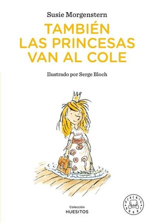 TAMBIEN LAS PRINCESAS VAN AL COLE
