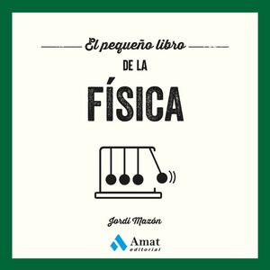 EL PEQUEÑO LIBRO DE LA FISICA