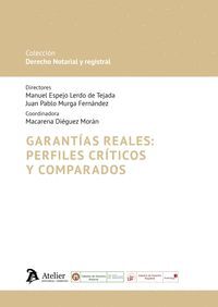GARANTIAS REALES PERFILES CRITICOS Y COMPARADOS