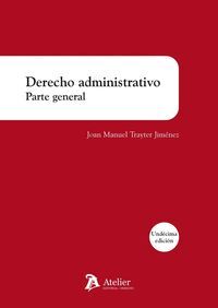 DERECHO ADMINISTRATIVO PARTE GENERAL 11ª EDICION