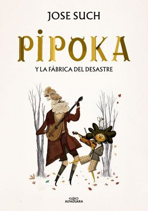 PIPOKA Y LA FÁBRICA DEL DESASTRE