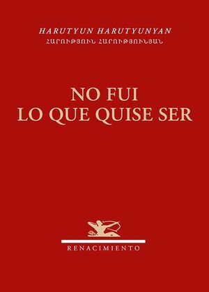 NO FUI LO QUE QUISE SER