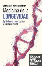 MEDICINA DE LA LONGEVIDAD
