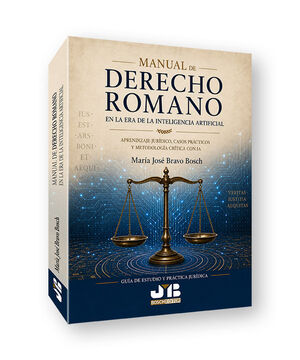 MANUAL DE DERECHO ROMANO. EN LA ERA DE LA INTELIGENCIA ARTIFICIAL