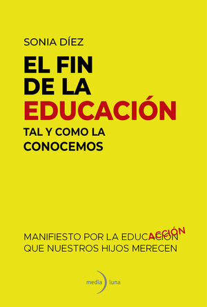 EL FIN DE LA EDUCACIÓN TAL Y COMO LA CONOCEMOS.