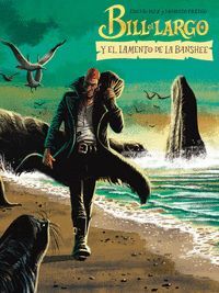 BILL EL LARGO Y EL LAMENTO DE LA BANSHEE