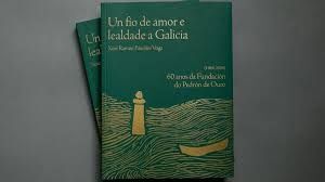 UN FIO DE AMOR E LEALDADE A GALICIA