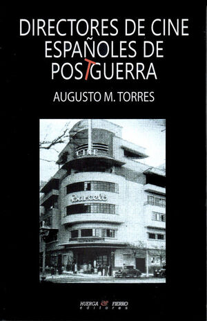 DIRECTORES DE CINE ESPAÑOLES DE POSTGUERRA